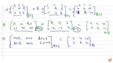 Find the value of `lambda` , a non-zero scalar, if `lambda[1 0 2 3 4 5]+2[1 2 3-1-3 2]=[4 4 10 4...