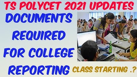 TS POLYCET 2021- Documents Required for College Reporting//College Joining Imp Dates/Class Starting