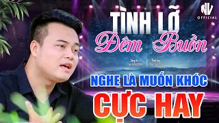 ✅Mai Tiến Đạt - Bolero Trữ Tình Mới Nhất 2026 ♪♪ Tình Lỡ Đêm Buồn | CỰC HAY NGHE MÀ THẤM.