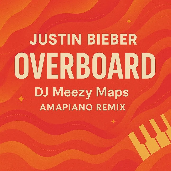 Justin Bieber Overboard DJ Meezy Maps Amapiano Remix
