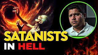 Jesus Showed Him Section Of Hell Reserved For Satanists Must Watch