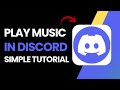 How To Play Music In Discord 2025 !