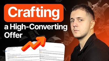 Crafting a High Converting Offer