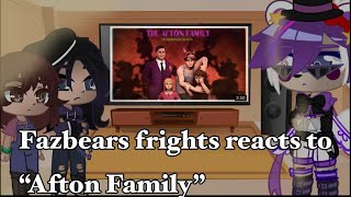 Fazbears frights reacts to “Afton Family” remix// animation by TOGK// song by APangrypiggy Resimi