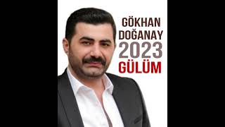 Gökhan Doğanay / Gülüm (2023 Nette İlk) Resimi