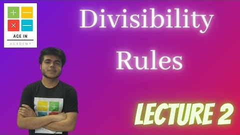 Divisibility Rules | Lecture 2 | Quantitative Aptitude | [ For All Exams ]