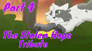 The Stolen Hope Tribute | Part 4