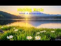 MORNING RELAXING MUSIC Positive Feelings And Energy Calm Music For Meditation Yoga Spa Healing MORNING RELAXING MUSIC Positive Feelings And Energy Calm Music For Meditation Yoga Spa Healing