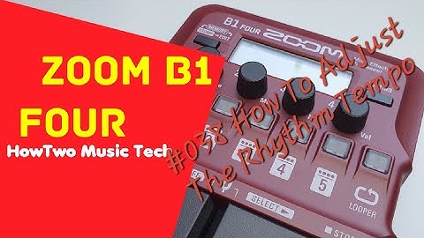#038 How To Adjust The Rhythm Tempo ZOOM B1 FOUR #HowTwoB1Four