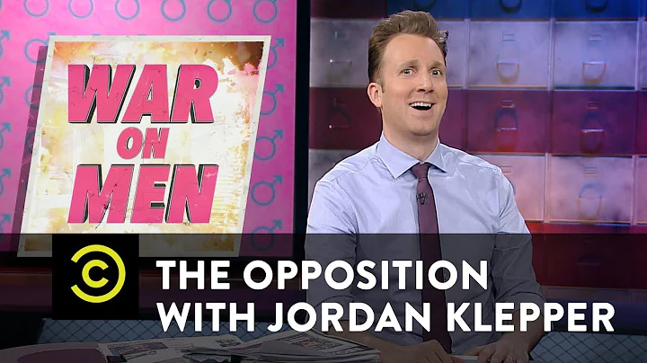 War on Men: Resisting the Evil Estrogenda - The Opposition w/ Jordan Klepper