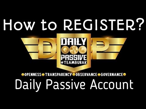 HOW TO REGISTER MY DAILY PASSIVE ACCOUNT? THE TUTORIAL