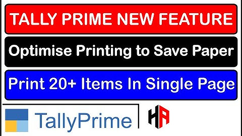 TALLY PRIME NEW FEATURE | OPTIMISE PRINTING TO SAVE PAPER | PRINT SETUP IN TALLY PRIME