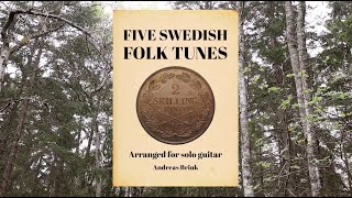 *New book* FIVE SWEDISH FOLK TUNES ARRANGED FOR SOLO GUITAR (Svenska Folkvisor på Gitarr)