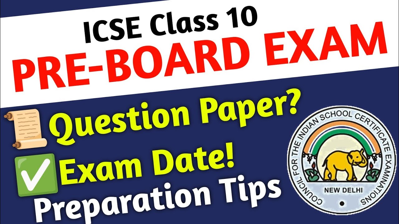 Pre-Board Exam 2024 ICSE Class 10 | Pre Board Exam Preparation Tips ...