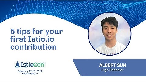 5 tips for your first Istio io contribution