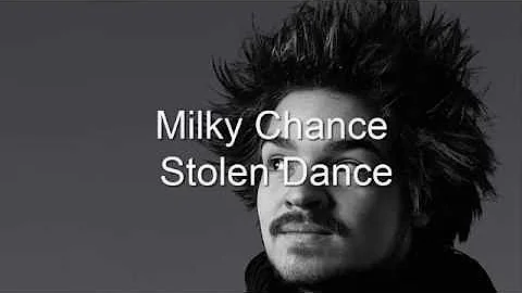 milky chance stolen dance مترجمة