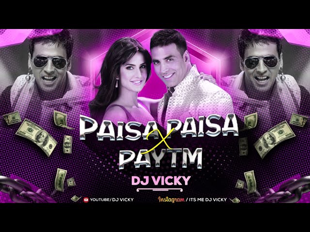 Paisa Paisa Vs Paytm  (145 Bpm Remix) DJ VICKY class=