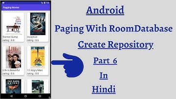 Android Paging with Room Database in hindi - Create Repository class part 6 in hindi