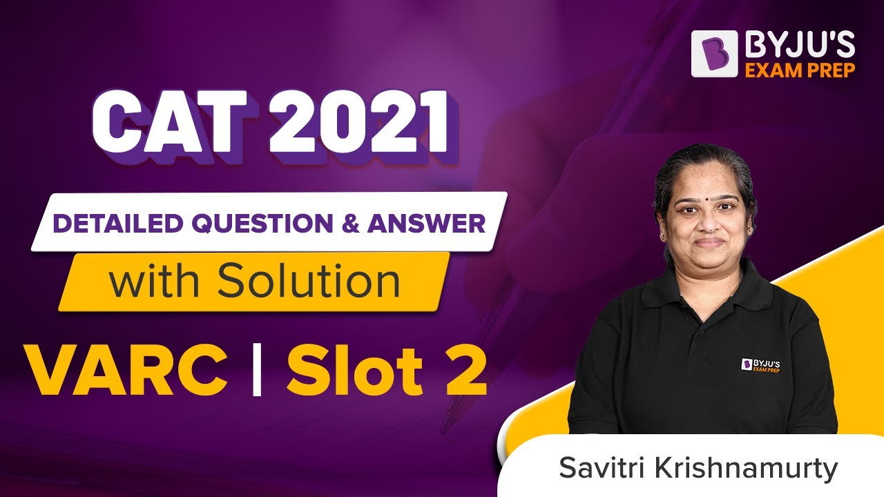 CAT 2021 Answer Key (Slot 2 | VARC) | Detailed CAT 2021 Question ...