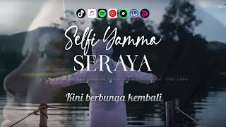 Selfi Yamma - Seraya | VIDEO LIRIK