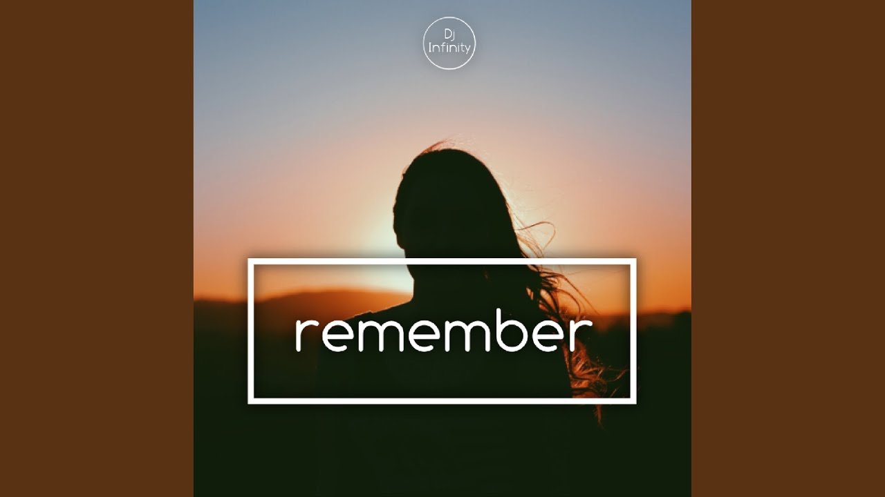 Guarda remember (Remix) su YouTube Guarda remember (Remix) su YouTube