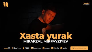 Mirafzal Mirfayziyev - Xasta yurak (audio 2023)