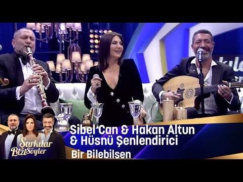 Sibel Can & Hakan Altun & Hüsnü Şenlendirici - Bir Bilebilsen