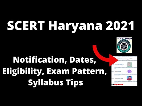 SCERT Haryana 2021:Application Form, Exam Pattern, Eligibility Criteria, Syllabus, Preparation Tips
