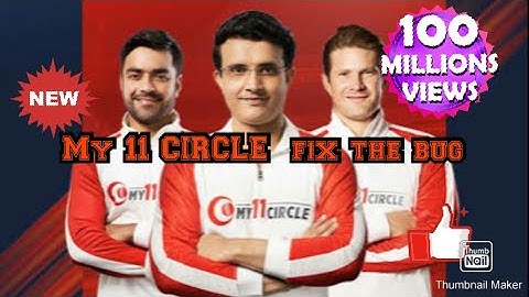 My 11 CIRCLE  app Moy Invalid session problem ho roya ha gays