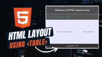 HTML Tutorial #41 - HTML Layout using Table Element/Tag