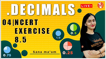 Decimals - 04 | Exercise 8.5 Chapter 8 | NCERT | Class 6 Maths | Sana Ma