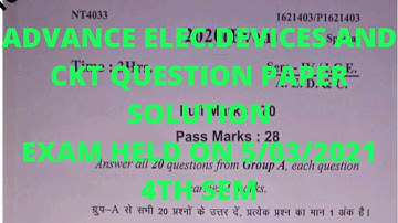 ADVANCE ELECTRONICS DEVICES & CIRCUIT(AEDC) QUESTION PAPER FOR 4TH SEM HELD ON 5/03/2021