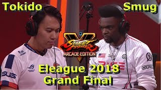 SFV AE - Grand Final - Tokido VS Smug | Eleague 2018