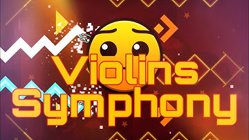 Violins Symphony 100% - DzRAS (Hard) | Geometry Dash 2.11