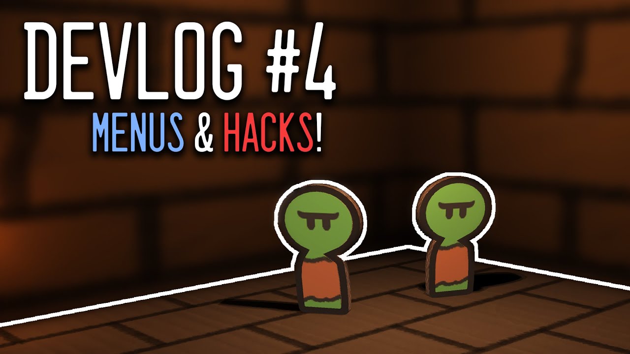 Menus and Hacks! - Indie Game Devlog #4