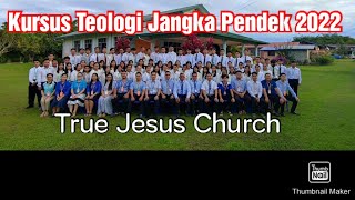 Kenangan Sepanjang Kursus Teologi 2022 | True Jesus Church | binnypengg