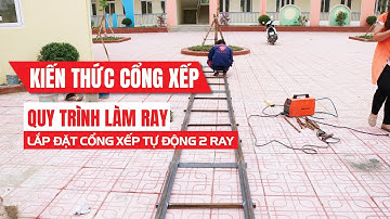 Quy trình làm ray : Lắp đặt cổng xếp tự động 2 ray | Kiến thức cổng xếp|Cổng xếp PCG