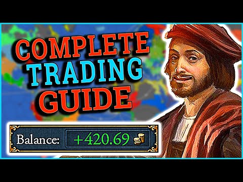 The Complete Beginner's Guide To EU4 Trade