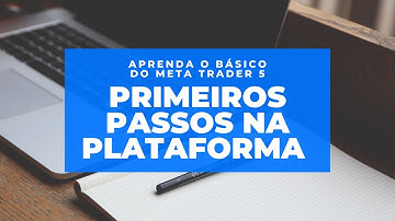 Aprenda a usar o Meta Trader 5 ( Curso Básico ao Avançado ) Aula 01