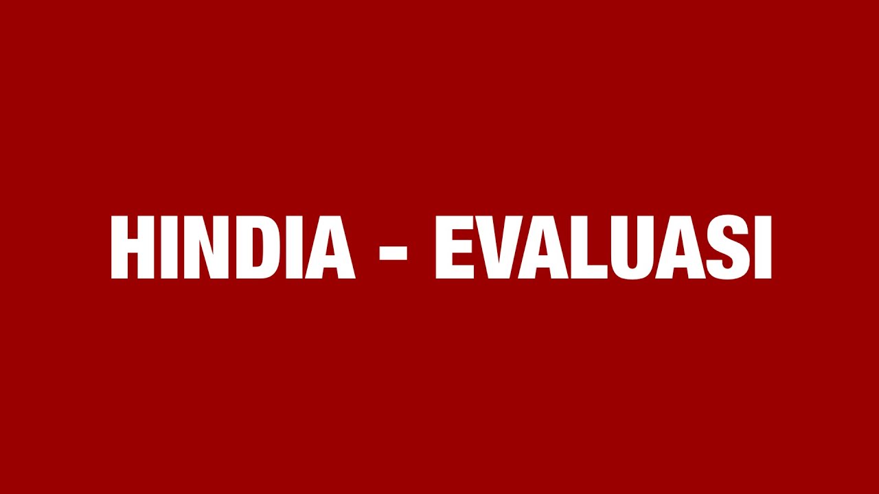 HINDIA - EVALUASI