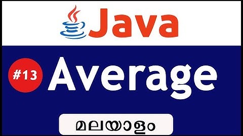 Average Of Numbers Using while Loop In Java-Malayalam#13
