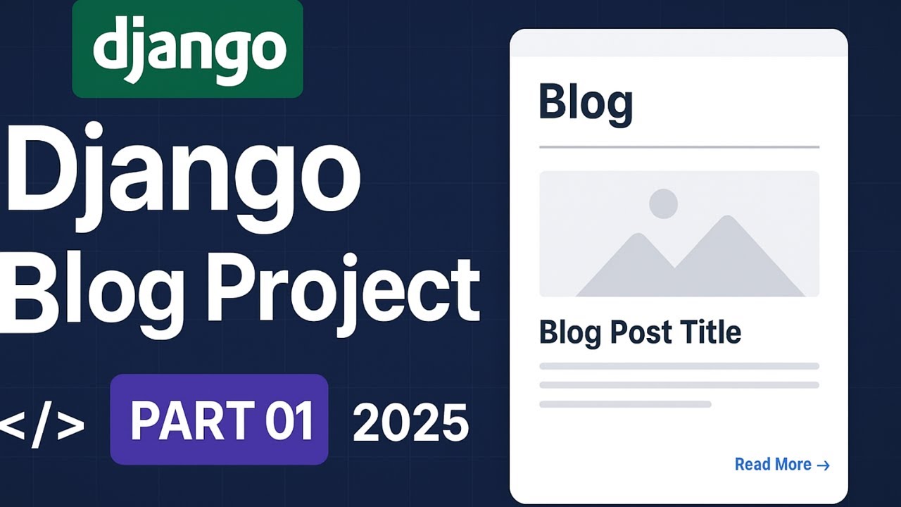 Django Blog Website – Full Project Tutorial | Part 01 (2025)