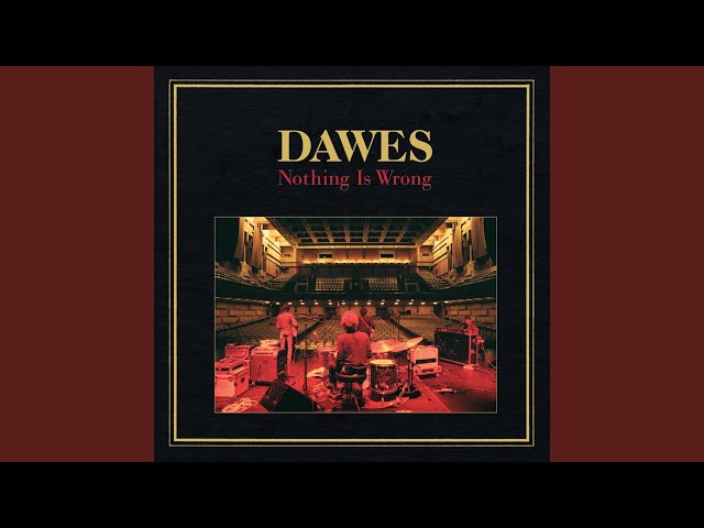 Dawes - Fire Away