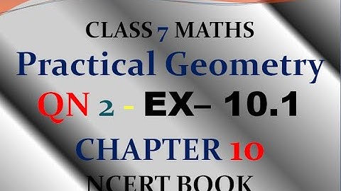 Q 2 - Exercise 10.1 - Chapter 10 - Practical Geometry - Class 7 - Maths - Ncert - Solutions