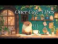 Cozy Café Lofi with Waffle the Otter ☕ Soft Beats #lofihiphop #chillmusic #coffeemusic #studymusic