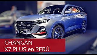 Lanzamiento Nueva Changan X7 PLUS en Perú