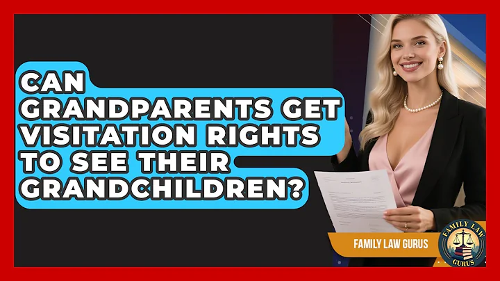 Can Grandparents Get Visitation Rights to See Their Grandchildren? | Family Law Gurus News