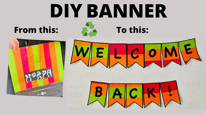 Back to school DIY WELCOME BANNER. Re-use a shopping bag and print the letters on!
