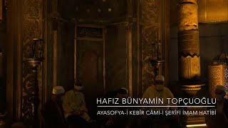 Hafız Bünyamin Topçuoğlu - Ayasofya-i Kebîr Câmi-i Şerîfi İmam Hatibi - Fussilet Suresi 30-36 Resimi