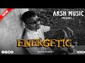 Arsh  energetic  official music 
